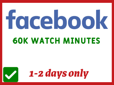 Real Facebook 60K Watch Time SAFE & STABLE for Instream Ads Monetization