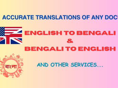 Quality translations from English to Bengali and Bengali to English