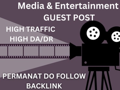 A Media & Entertainment post on a high authority guest post