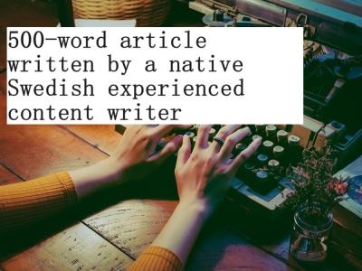 A 500-word article written by a native Swedish content writer