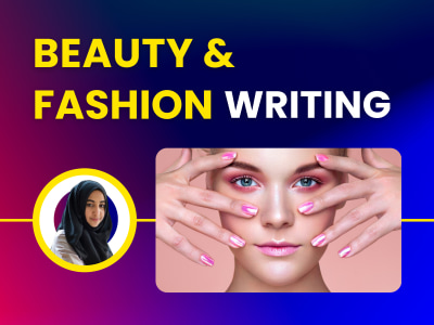 SEO Beauty & Fashion Articles/Blogs | Beauty Writer | Fashion Writer