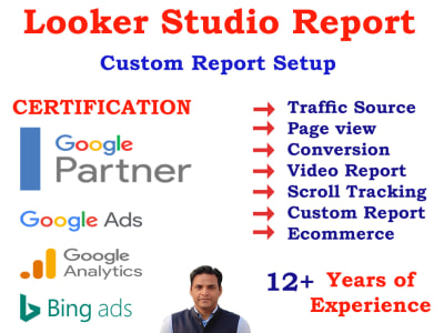 Looker Studio Expert, Looker Dashboard Report Setup, Data Studio
