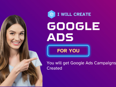 Google Ads Campaigns Created