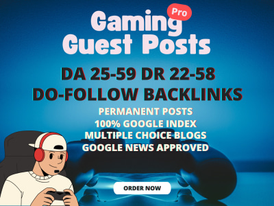 Gaming Guest Posts on High Authority Gaming Specific and High Traffic Blogs