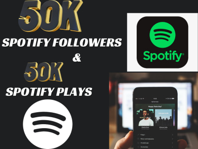 50,000 Spotify Followers and 50,000 Spotify Premium Plays Real and Active