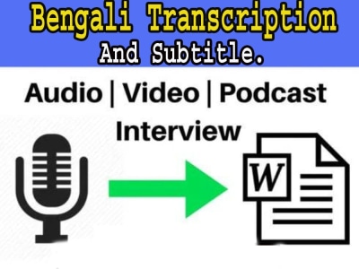 Native Bengali transcription and Subtitle.