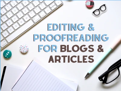 Skilled editing AND proofreading for articles/blog posts