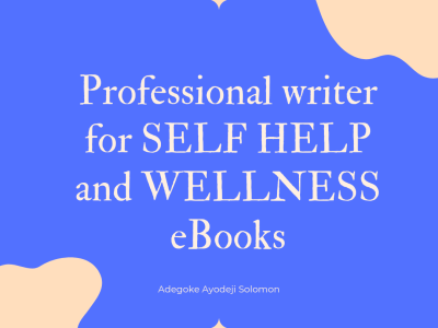 A professional writer for SELF HELP and WELLNESS eBooks