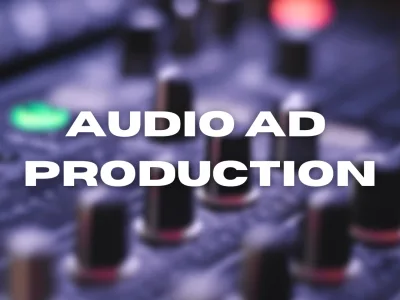 Professional Audio Ad Production | Podcast/Radio Ads