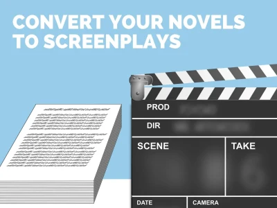 Your novels or stories converted to screenplays