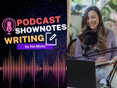 A compelling and well-written shownotes for your podcast new episode