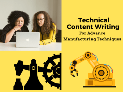 Technical Content for Advance Manufacturing techniques | Technical Writing