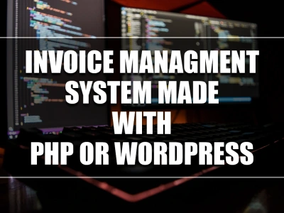 Invoice Management System made with PHP or WordPress