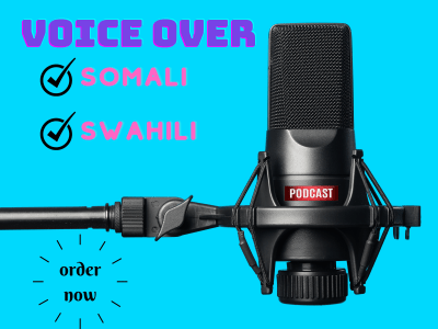 Professional Voice Over Service in Somali and Swahili languages