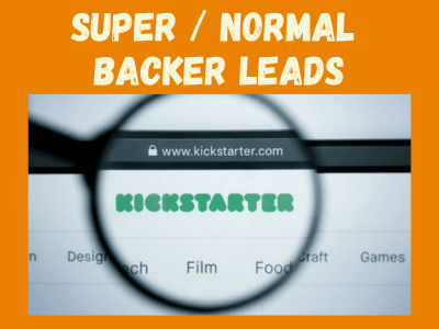 17,000 Kickstarter Indiegogo Super Backer Leads for Crowdfunding Marketing