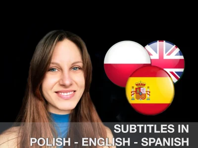 Your video subtitled in English, Polish or Spanish