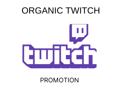 Viral and organic Twitch promotion to reach real audience and followers