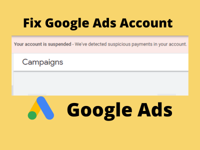 Your Google Ads Account Suspension Fixed
