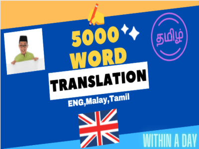 Anything from and to English, Malay and Tamil professionally translated