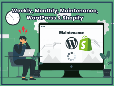 Weekly | Monthly | Maintenance | WordPress & Shopify