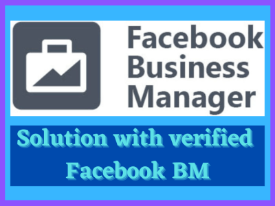 Disable ad account solution with verified facebook bm or business manager