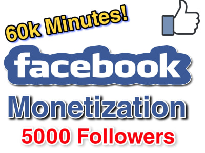 Facebook Page Monetization | 5000 Facebook page Followers & 60k Minutes