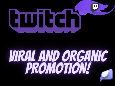 Viral and Organic Promotion For Twitch Channel