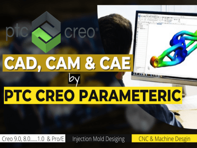 CAD CAM Services on PTC Creo Parametric