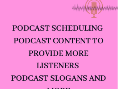 Podcasting calendar, podcast suggestions, and podcast strategies
