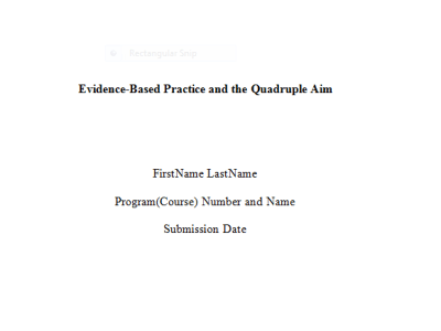 A description of Quadruple Aim and application to evidence-based practice