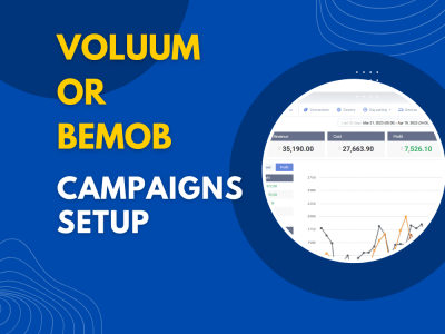 Set up Voluum or Bemob tracking campaign for cpa or affiliate marketing