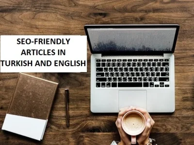 SEO-friendly blog articles in Turkish and/or English.