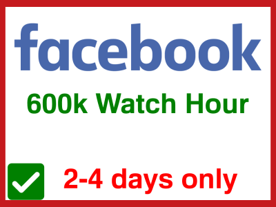 Real Facebook 600K Watch Time SAFE & STABLE  for Instream Ads Monetization