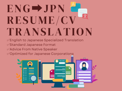 An Excellent English to Japanese Resume/CV/Cover Letter Translation!