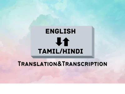 English to Tamil/Hindi, Hindi/Tamil to English Translation