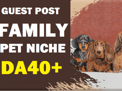 Guest post on Family and Pet Niche DA40+ Blog