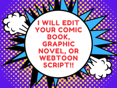 Your comic book, graphic novel, or webtoon script edited
