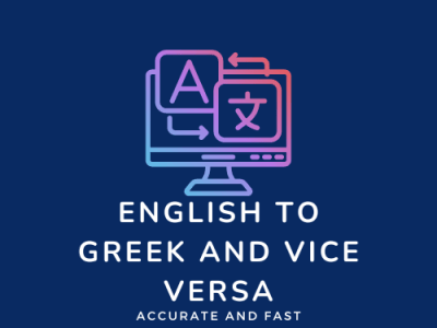 Fast and accurate English to Greek and vice versa translations