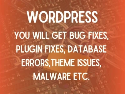 WordPress Bug Fixes, Plugin Fixes, Theme Fixes, MySql Fixes, Error 500 fix