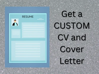 A CUSTOM CV or Cover Letter To Help You Land the Job of Your Dreams