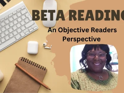 A Beta Reader that will respect your work and provide clear feedback.