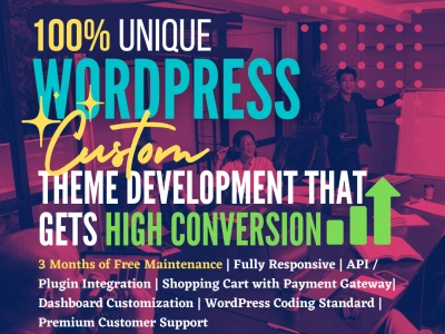100% WordPress Unique Custom Theme Development that gets High ...