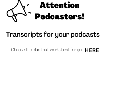 A clean verbatim transcript in MS Word