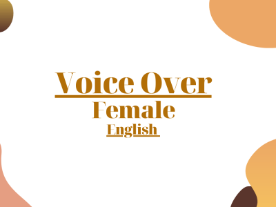 A Female Voice-Over in English with a British accent