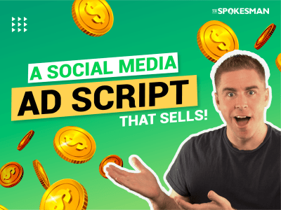 A SCRIPT for a Social Media AD... that sells!