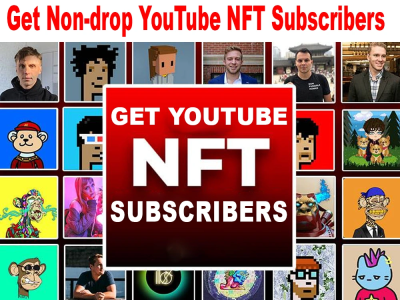 YouTube NFT Subscribers, YouTube NFT Service Non-Drop