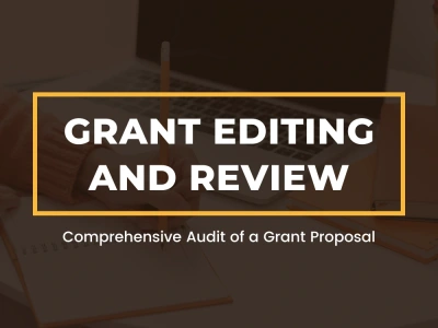 A comprehensive review of your grant proposal by a professional editor.