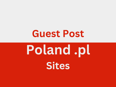Guest post on Poland websites and blog High DA backlink onPolish .pl sites