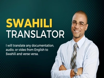 English to Swahili Translation & Proofreading, Swahili Content Writer