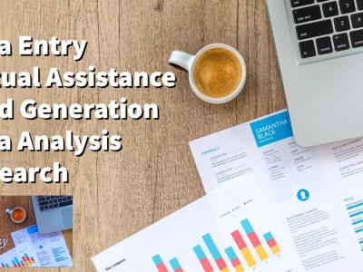 Data Entry, Data Analysis and Virtual Assistance with 100% success score